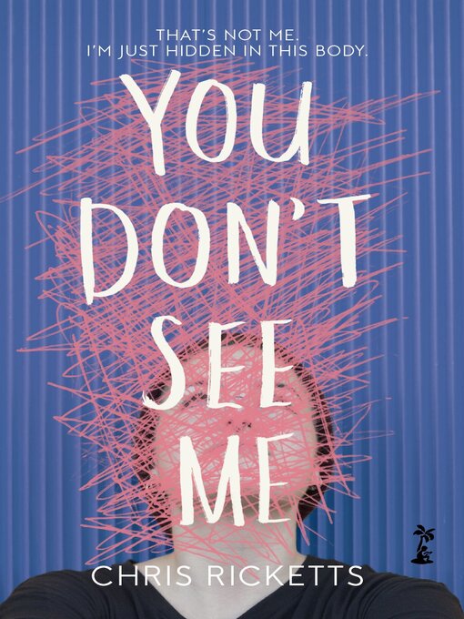 Title details for You Don't See Me by Chris Ricketts - Available